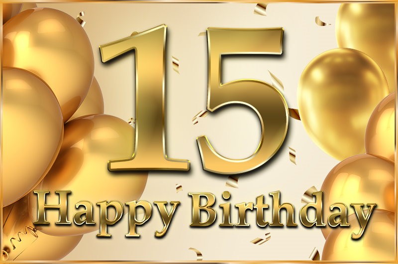 Happy 15th Birthday Image with golden number and shiny confetti