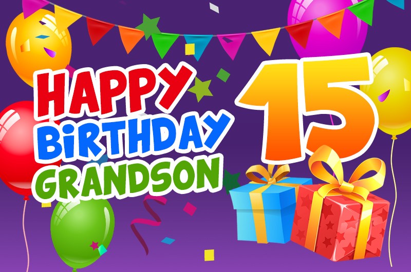 Happy 15th Birthday Grandson Image