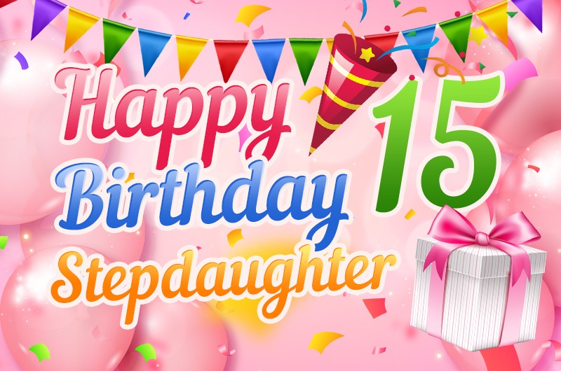 Happy 15th Birthday Stepdaughter Image