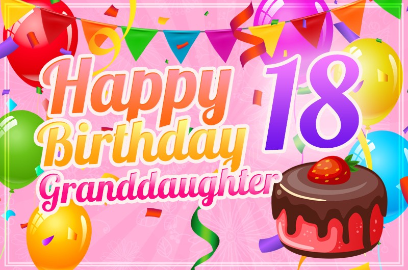 Happy 18th Birthday Granddaughter Image