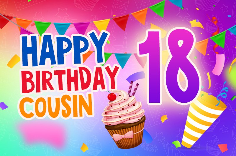 Happy 18th Birthday Cousin Image