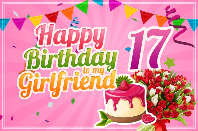 Happy 17th Birthday Girlfriend Image