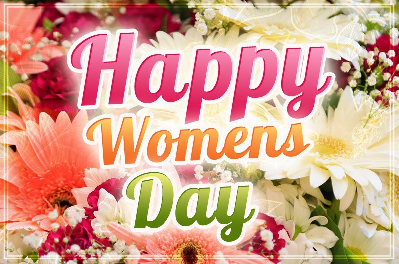 Happy Womens Day image with beautiful flowers