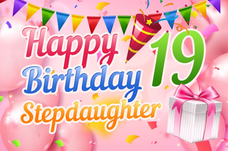 Happy 19th Birthday Stepdaughter Image