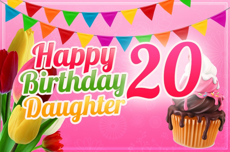 Happy 20th Birthday Daughter Image