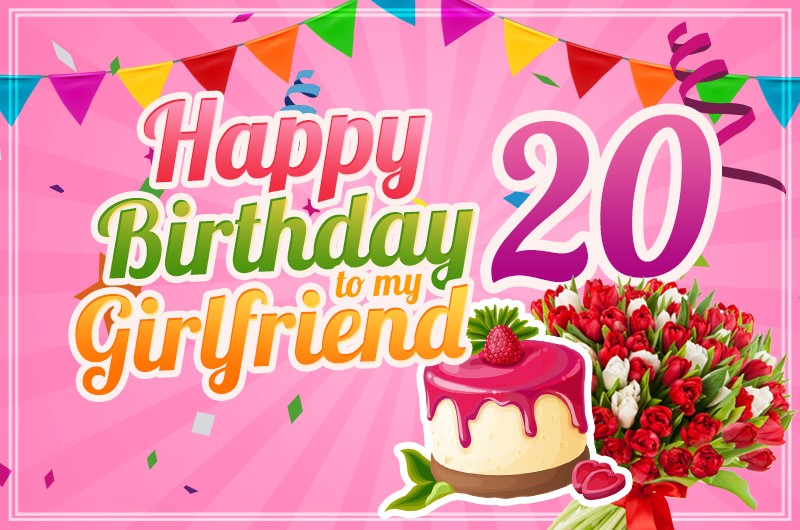 Happy 20th Birthday Girlfriend Image