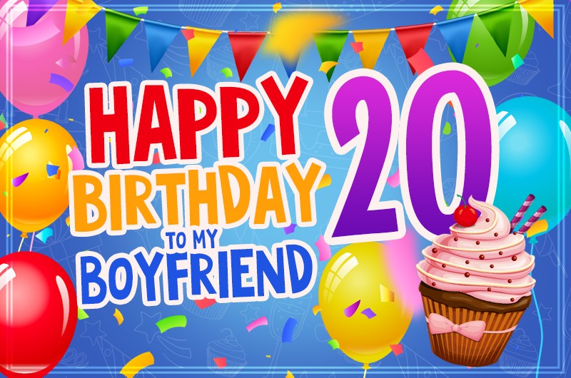 Happy 20th Birthday Boyfriend Image