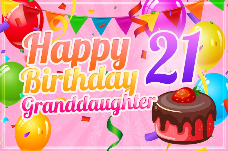 Happy 21th Birthday Granddaughter Image