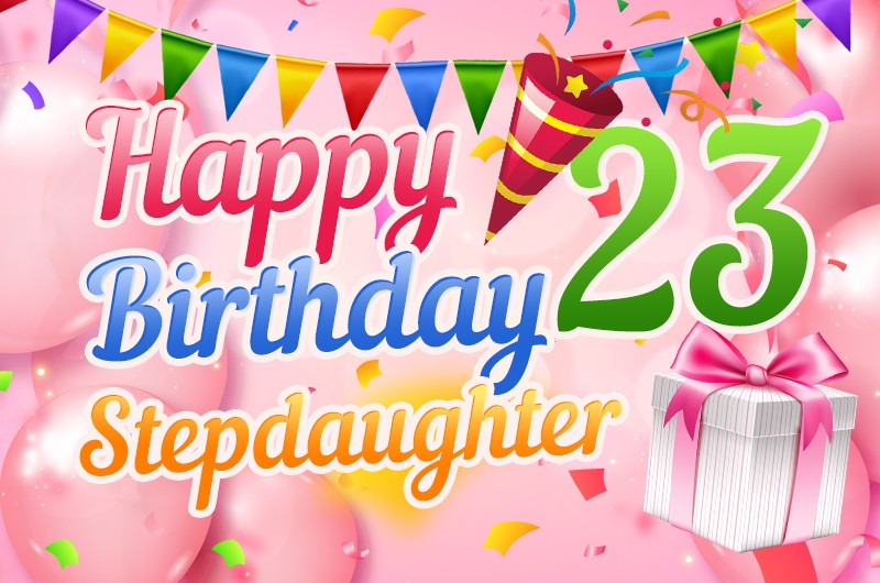 Happy 23rd Birthday Stepdaughter Image