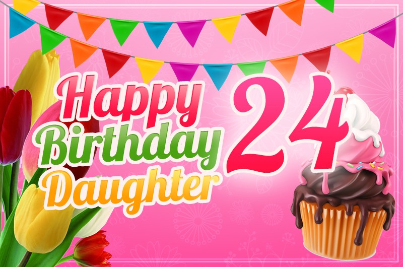 Happy 24th Birthday Daughter Image