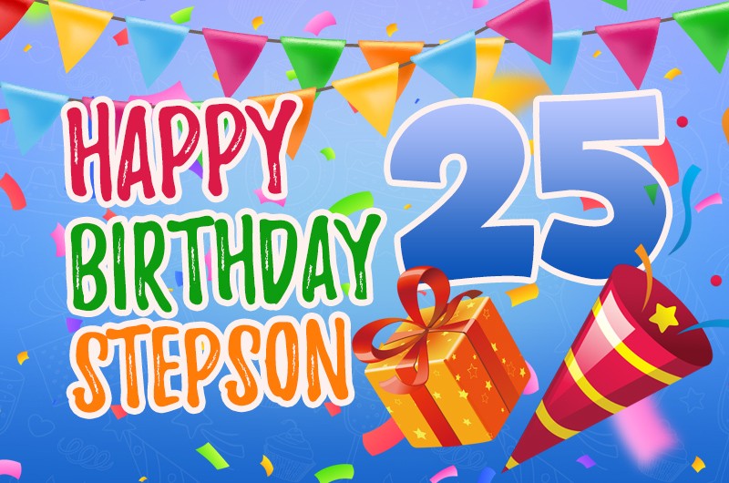 Happy 25th Birthday Stepson Image