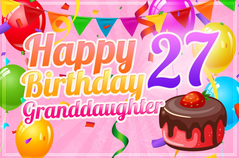 Happy 27th Birthday Granddaughter Image