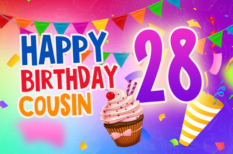 Happy 28th Birthday Cousin Image