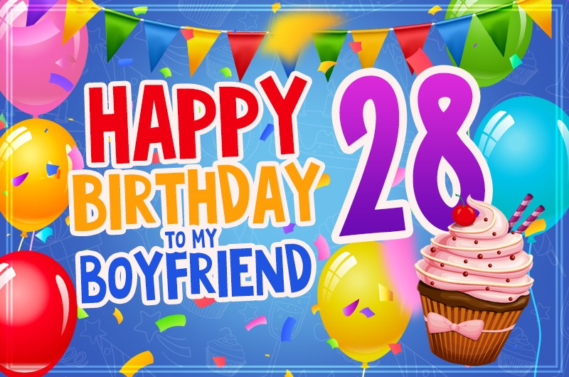 Happy 28th Birthday Boyfriend Image