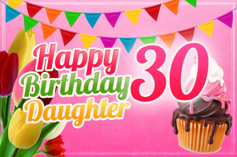 Happy 30th Birthday Daughter Image