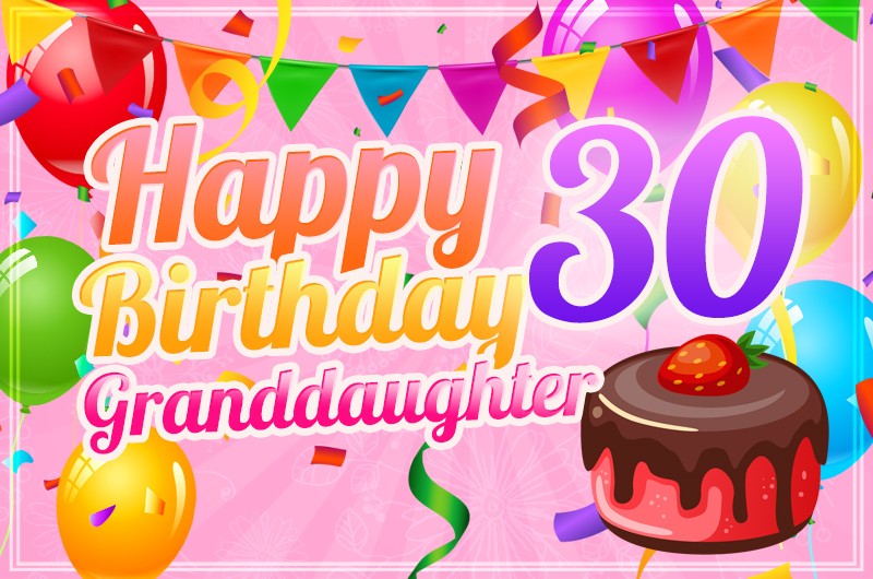 Happy 30th Birthday Granddaughter Image