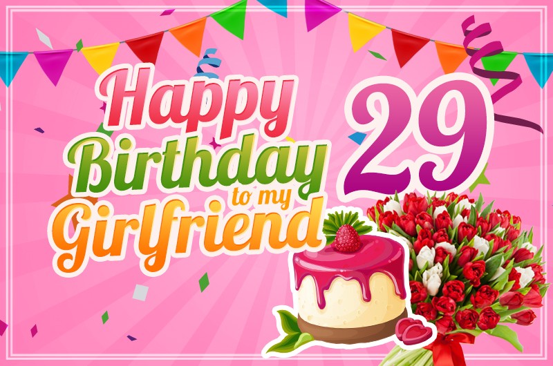 Happy 29th Birthday Girlfriend Image