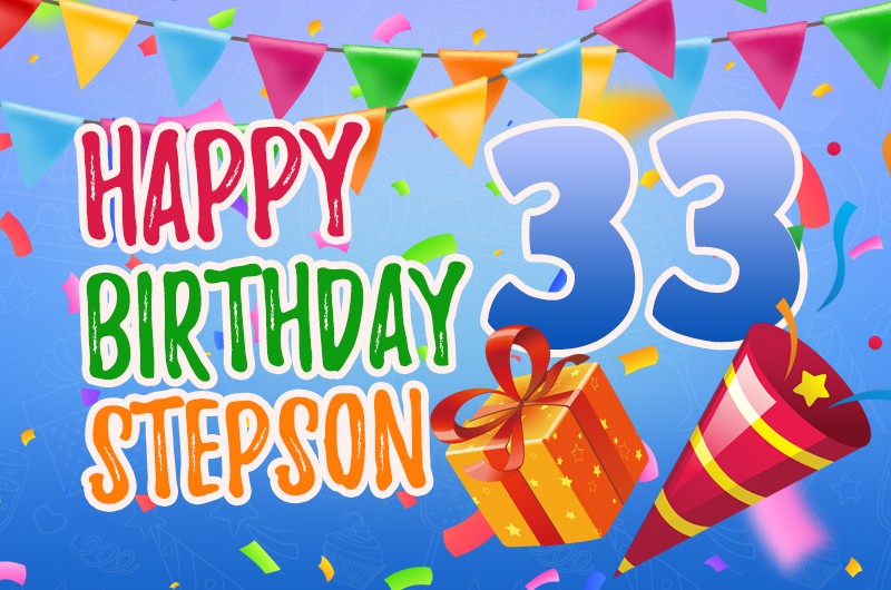 Happy 33rd Birthday Stepson Image