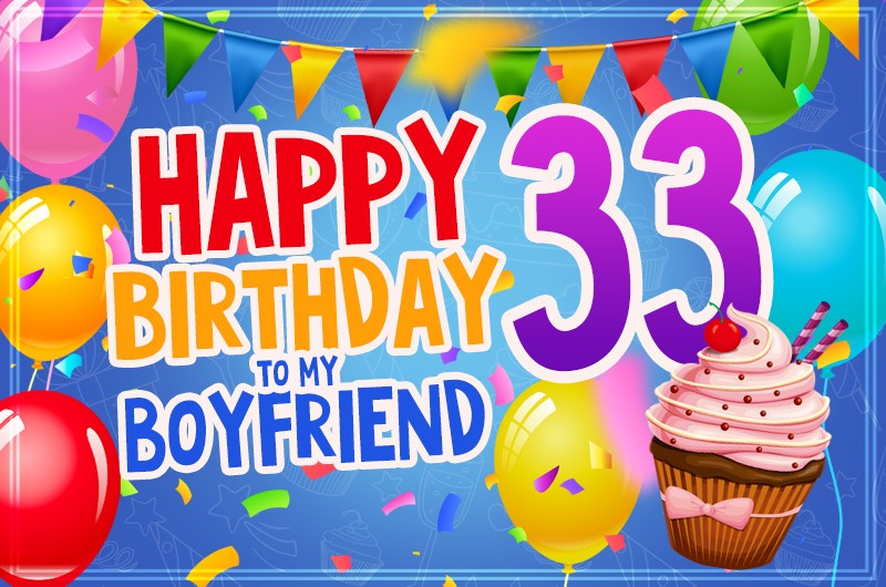 Happy 33rd Birthday Boyfriend Image