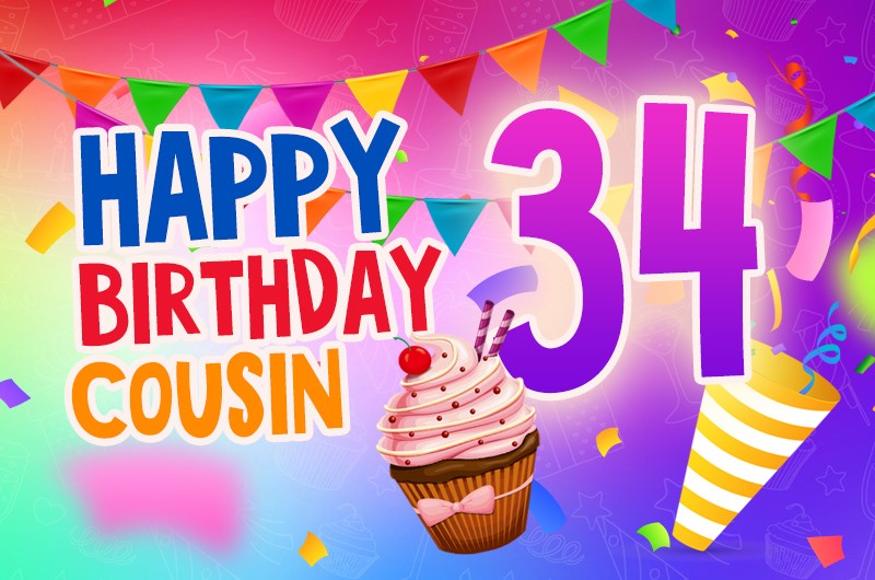 Happy 34th Birthday Cousin Image