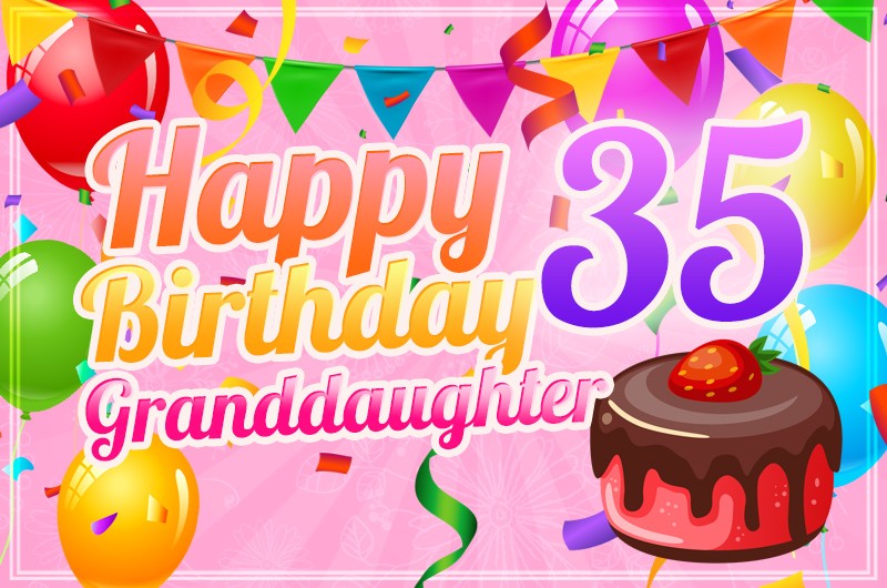 Happy 35th Birthday Granddaughter Image