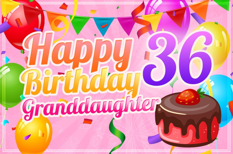 Happy 36th Birthday Granddaughter Image