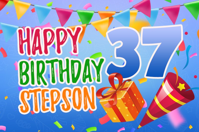 Happy 37th Birthday Stepson Image