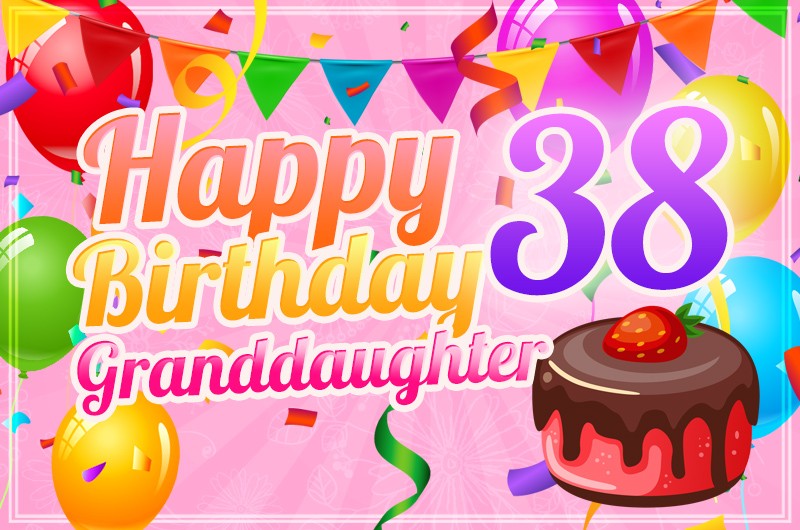 Happy 38th Birthday Granddaughter Image