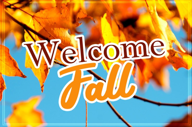 Welcome Fall image with beautiful autumn landscape