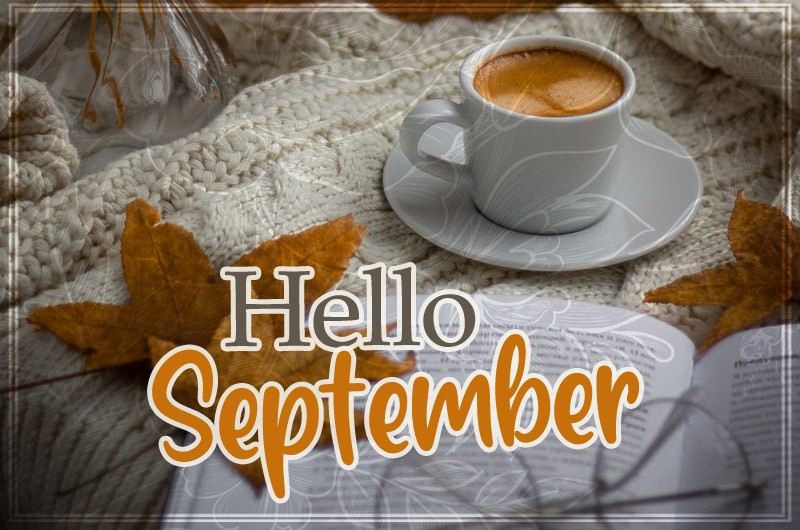 Hello September beautiful image with cup of coffee and book