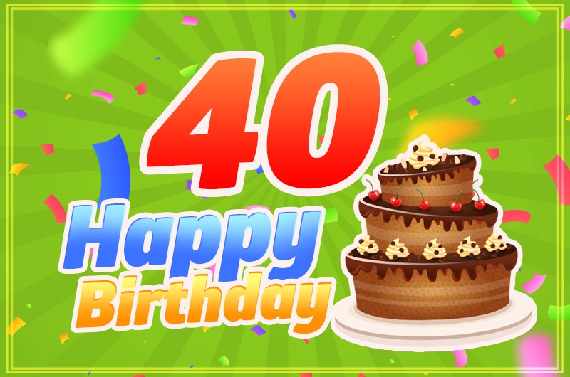 Happy 40th Birthday picture with cartoon cake on green background