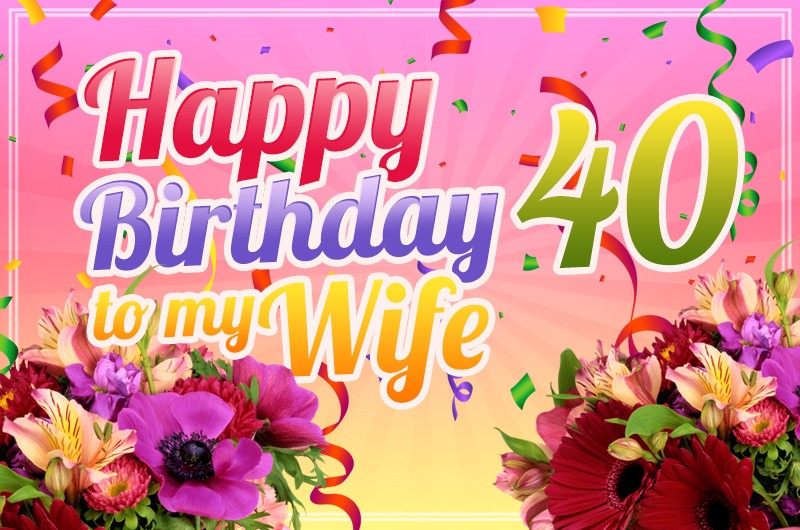 Happy 40th Birthday Wife Image