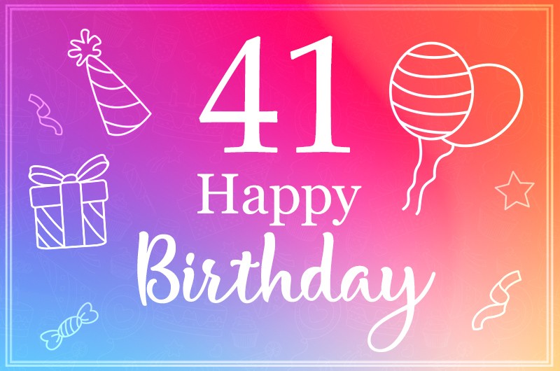 Happy Birthday 41 years old, minimalistic design card