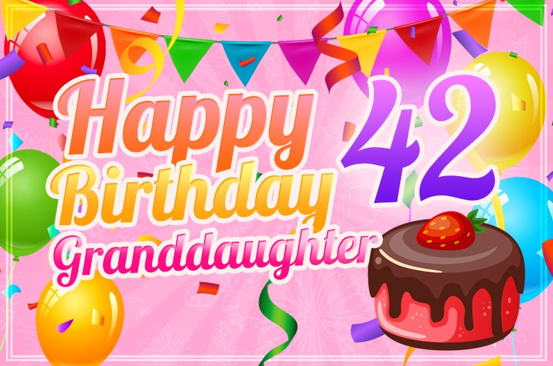 Happy 42nd Birthday Granddaughter Image