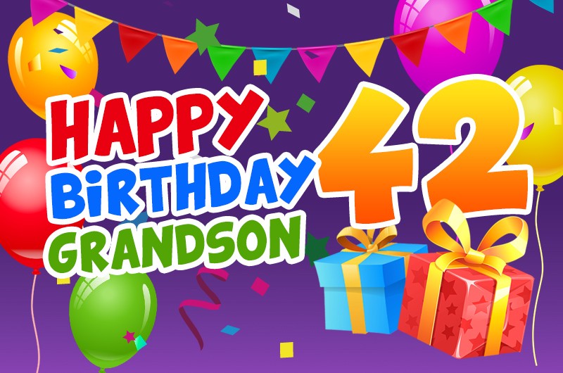 Happy 42nd Birthday Grandson Image