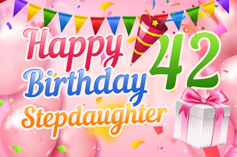 Happy 42nd Birthday Stepdaughter Image