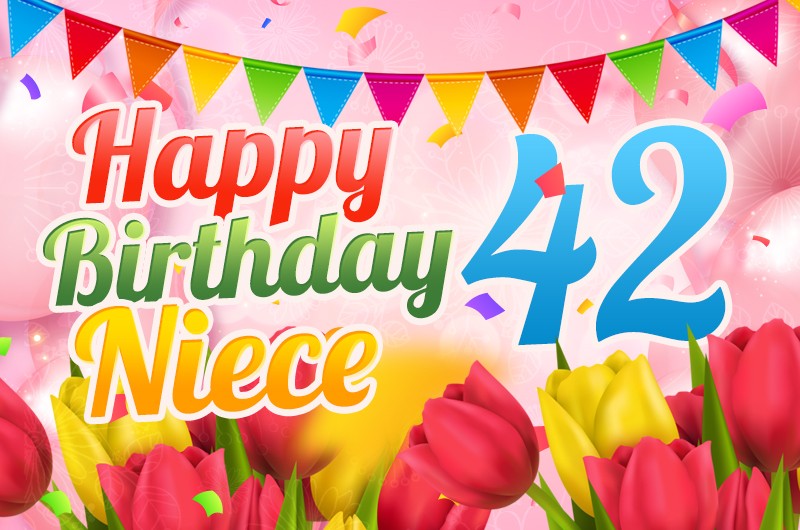 Happy 42nd Birthday Niece Image