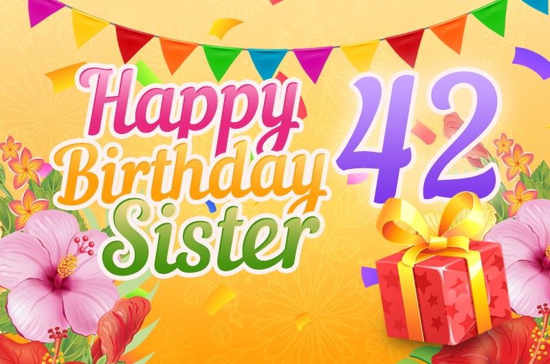 Happy 42nd Birthday Sister Image