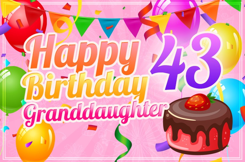 Happy 43rd Birthday Granddaughter Image