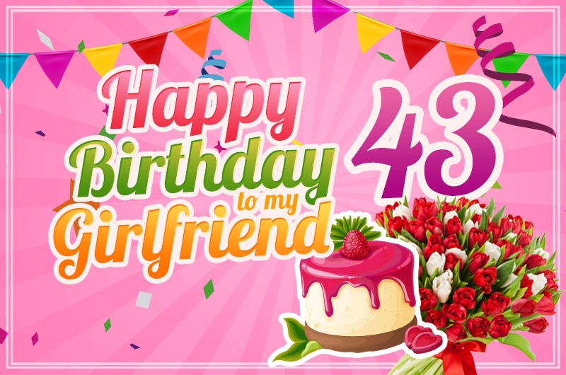 Happy 43rd Birthday Girlfriend Image