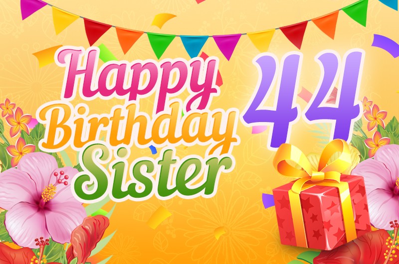 Happy 44th Birthday Sister Image