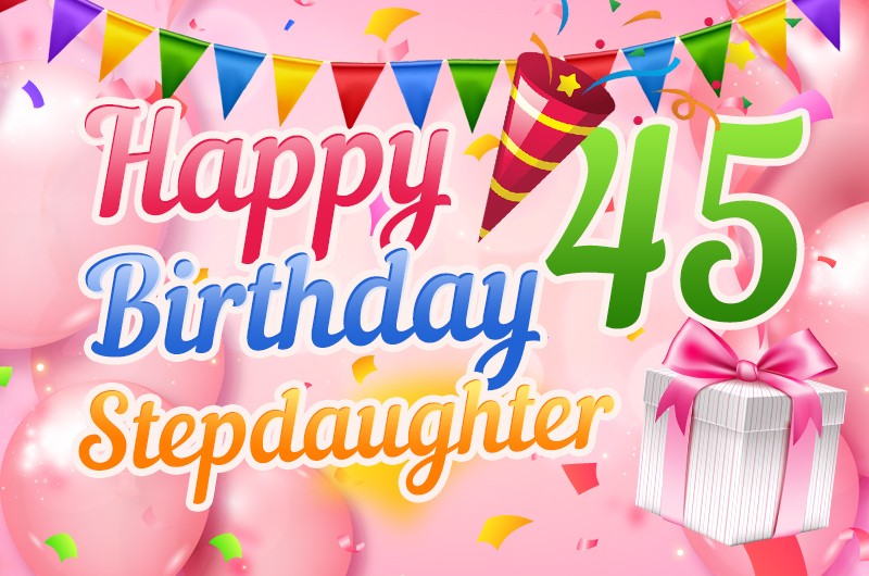 Happy 45th Birthday Stepdaughter Image