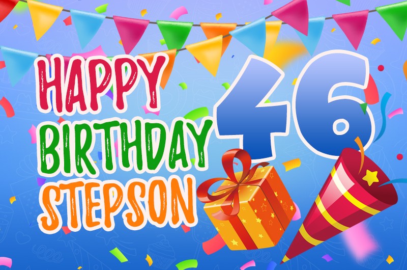 Happy 46th Birthday Stepson Image