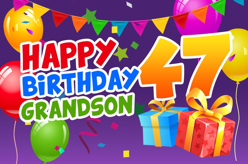 Happy 47th Birthday Grandson Image