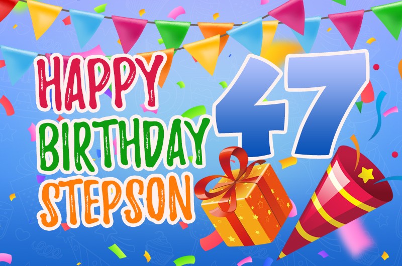 Happy 47th Birthday Stepson Image