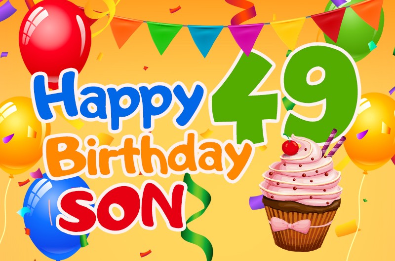 Happy 49th Birthday Son Image