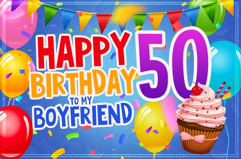 Happy 50th Birthday Boyfriend Image