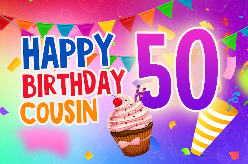 Happy 50th Birthday Cousin Image