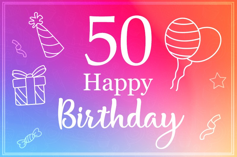 Happy Birthday image for a 50 years old