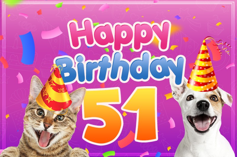 Happy 51st Birthday funny image with cat and dog